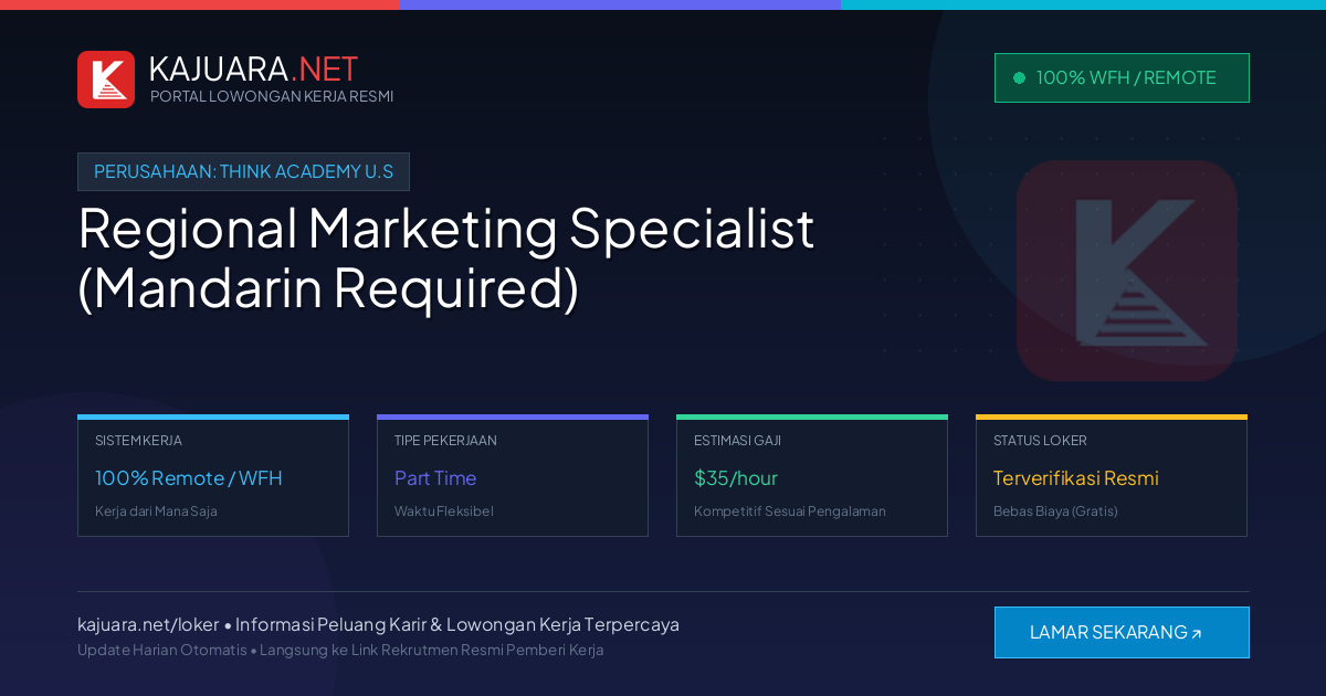 Lowongan Kerja Remote: Regional Marketing Specialist (Mandarin Required) di Think Academy U.S