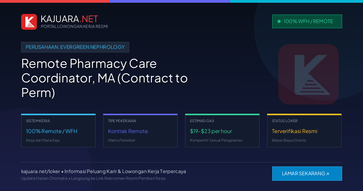 Lowongan Kerja Remote: Remote Pharmacy Care Coordinator, MA (Contract to Perm) di Evergreen Nephrology