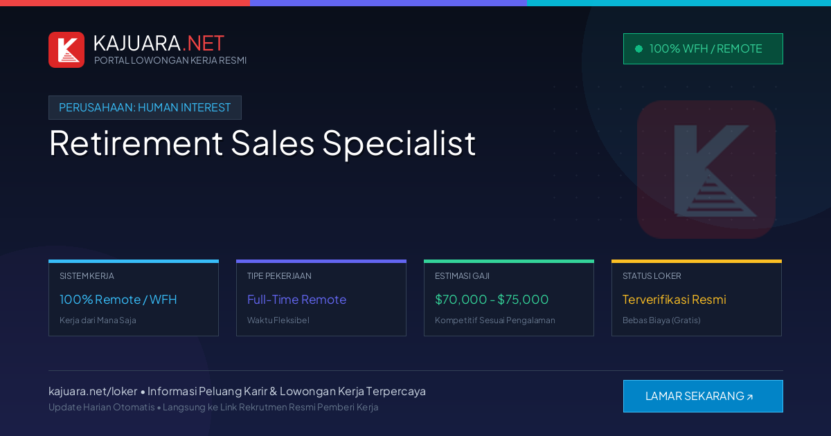 Lowongan Kerja Remote: Retirement Sales Specialist di Human Interest
