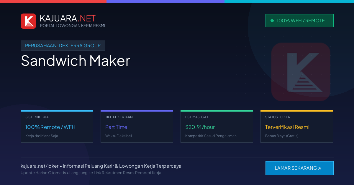Lowongan Kerja Remote: Sandwich Maker di Dexterra Group