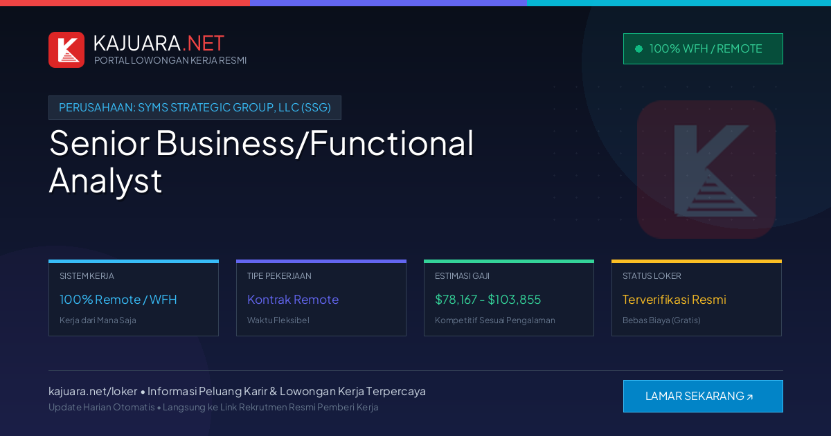 Lowongan Kerja Remote: Senior Business/Functional Analyst di Syms Strategic Group, LLC (SSG)