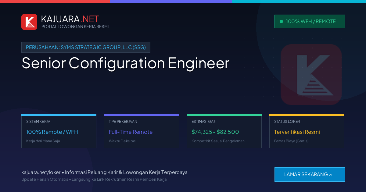 Lowongan Kerja Remote: Senior Configuration Engineer di Syms Strategic Group, LLC (SSG)