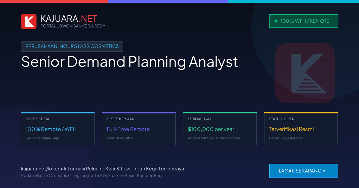 Lowongan Kerja Remote: Senior Demand Planning Analyst di Hourglass Cosmetics