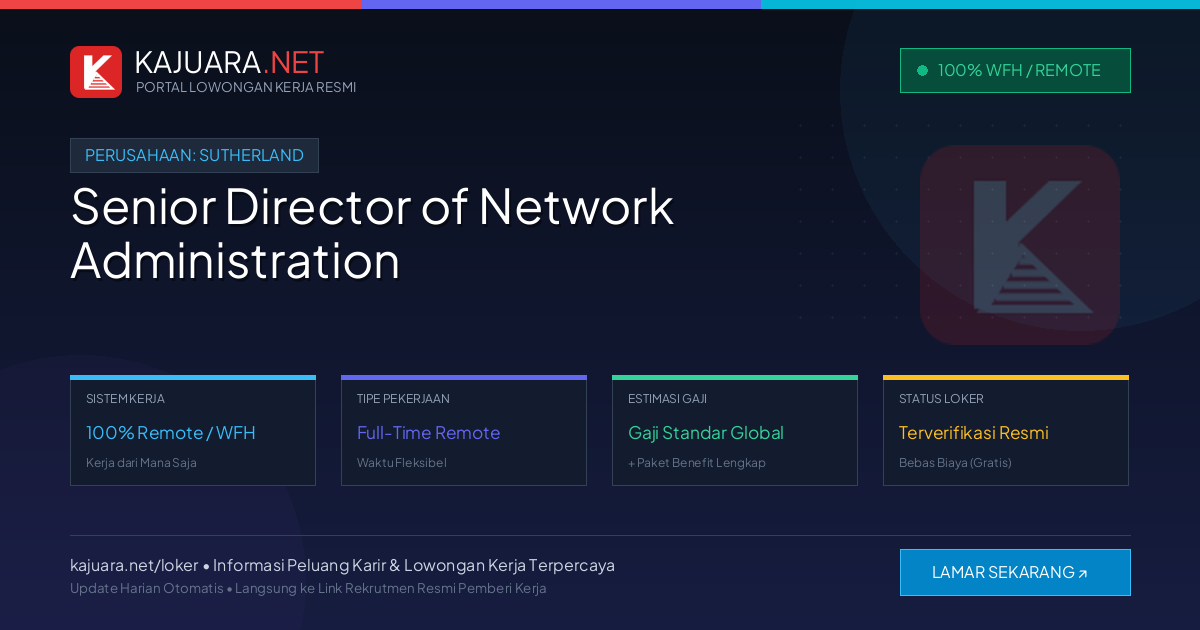 Lowongan Kerja Remote: Senior Director of Network Administration di Sutherland