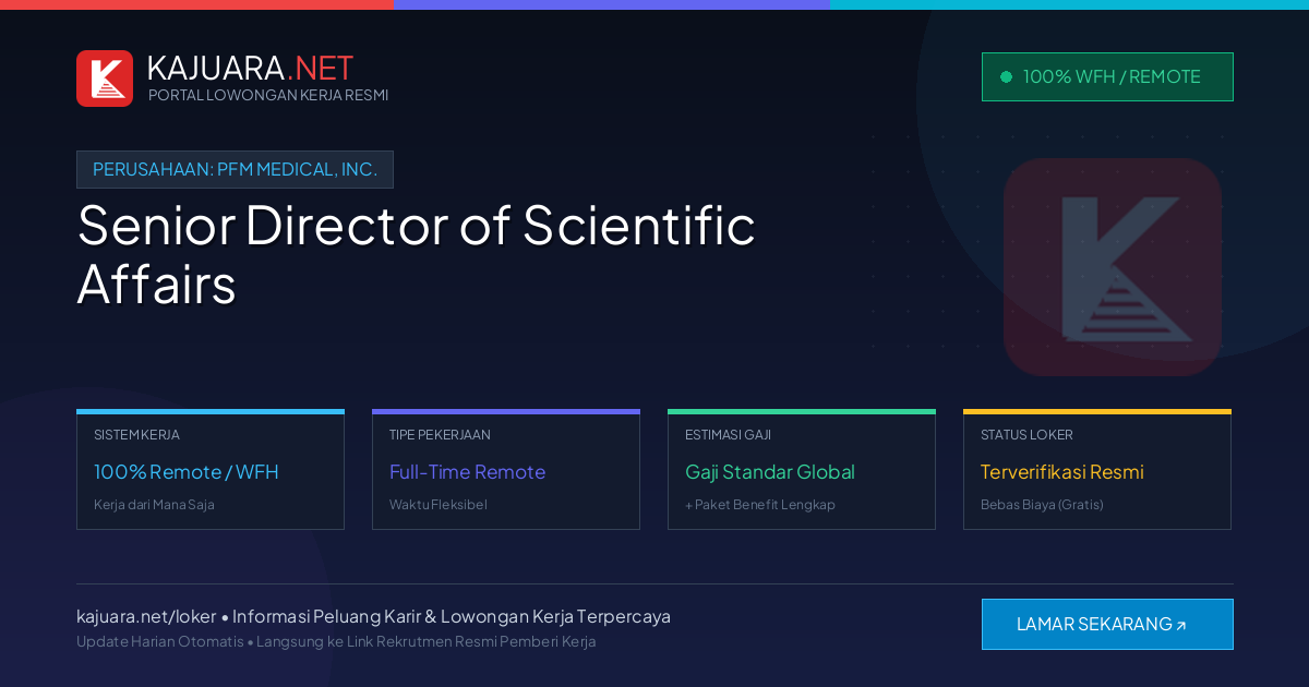Lowongan Kerja Remote: Senior Director of Scientific Affairs di pfm medical, inc.
