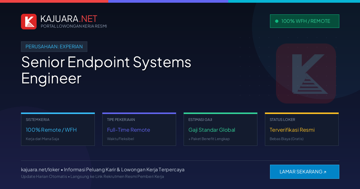 Lowongan Kerja Remote: Senior Endpoint Systems Engineer di Experian
