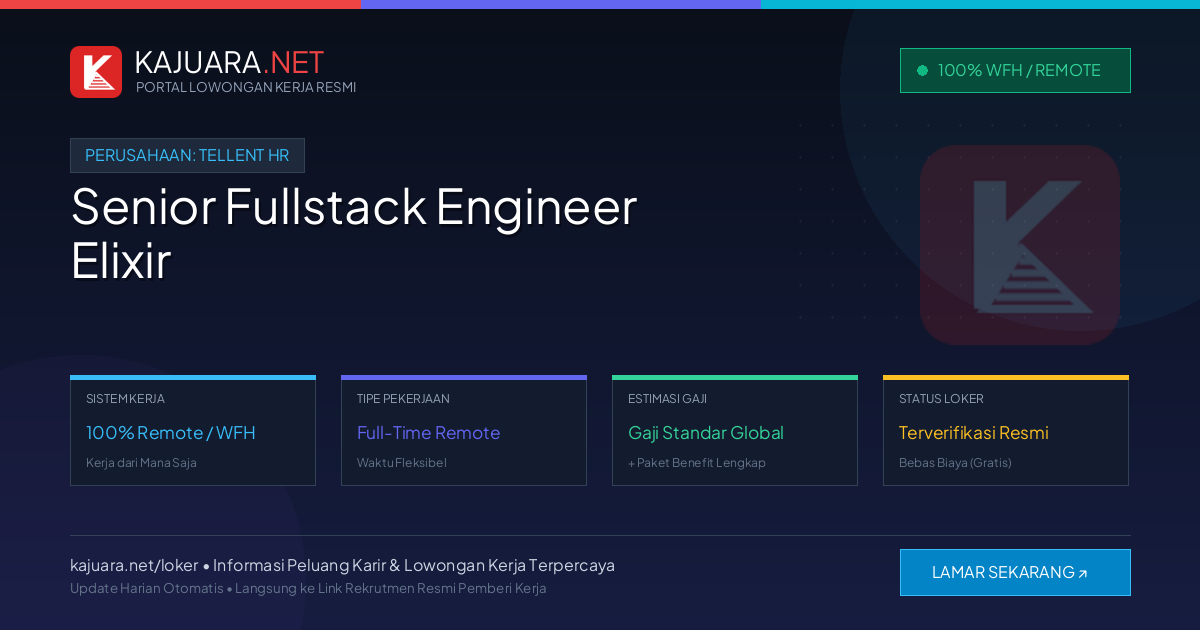 Lowongan Kerja Remote: Senior Fullstack Engineer Elixir di Tellent HR