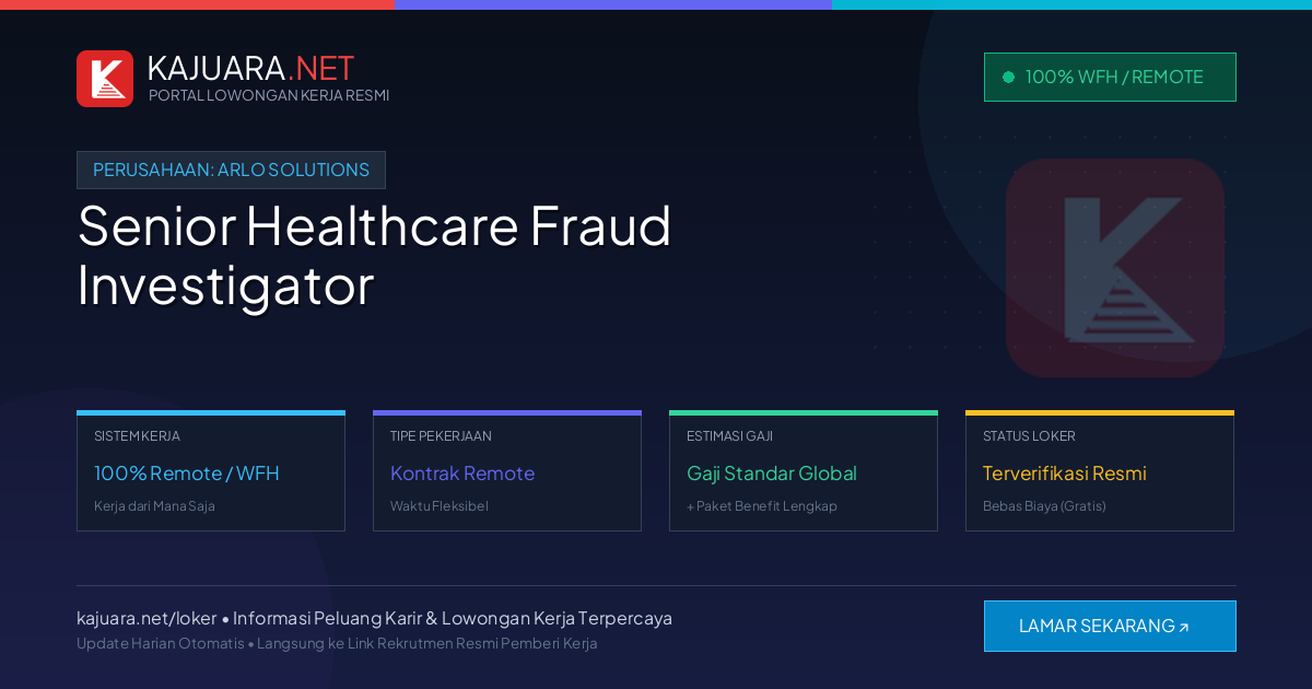 Lowongan Kerja Remote: Senior Healthcare Fraud Investigator di Arlo Solutions