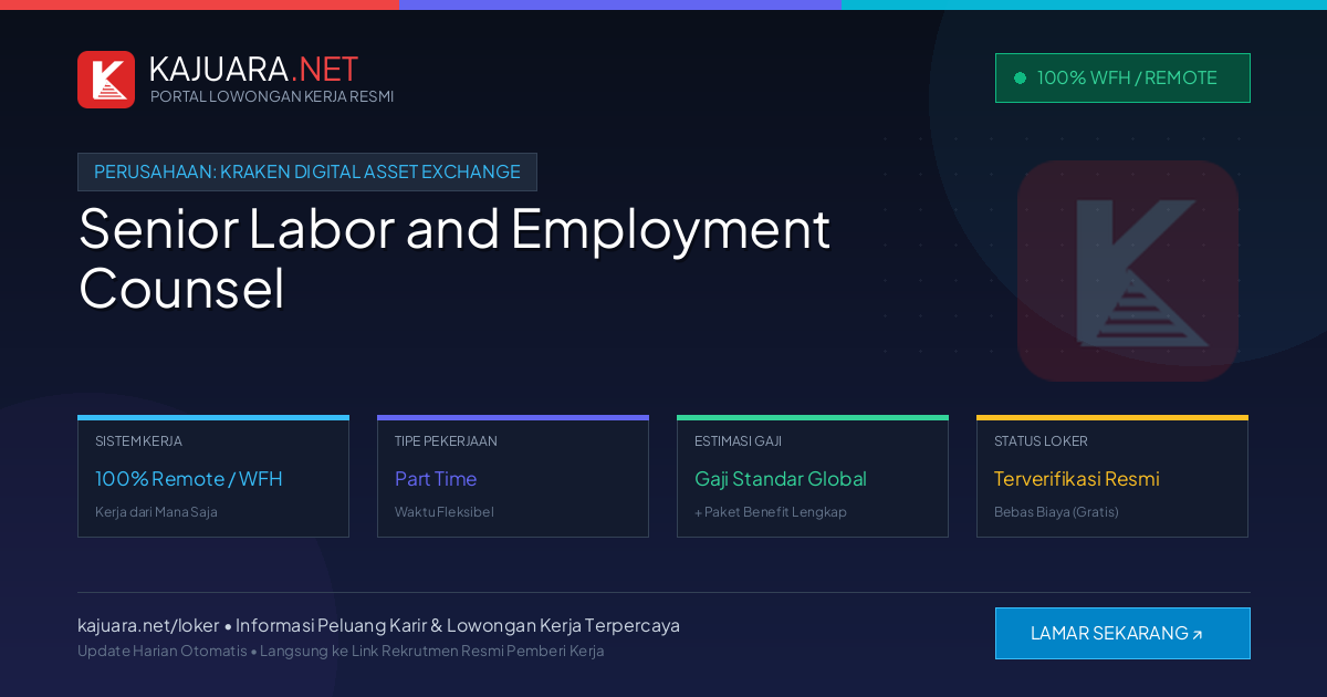 Lowongan Kerja Remote: Senior Labor and Employment Counsel di Kraken Digital Asset Exchange