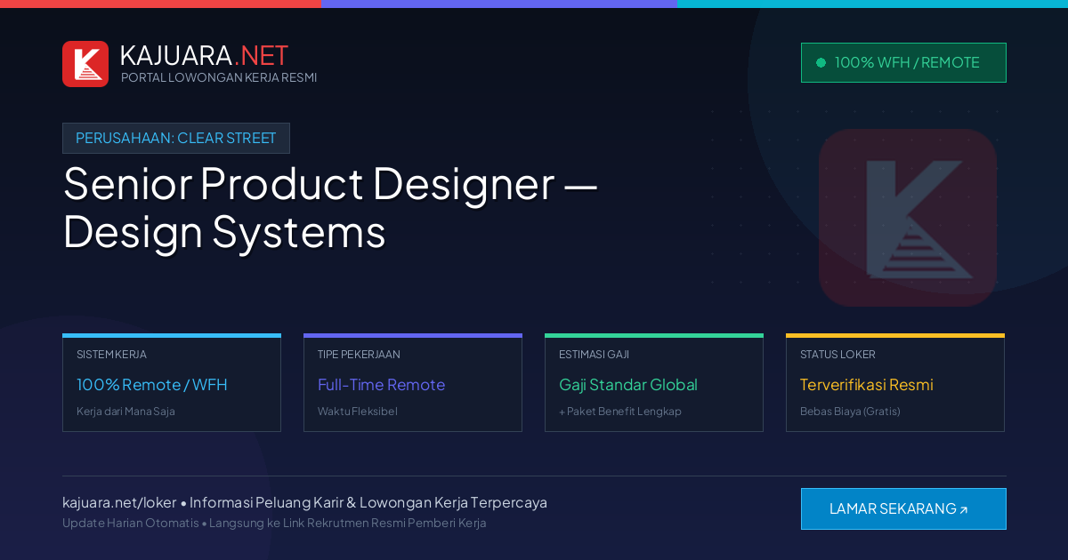 Lowongan Kerja Remote: Senior Product Designer — Design Systems di Clear Street