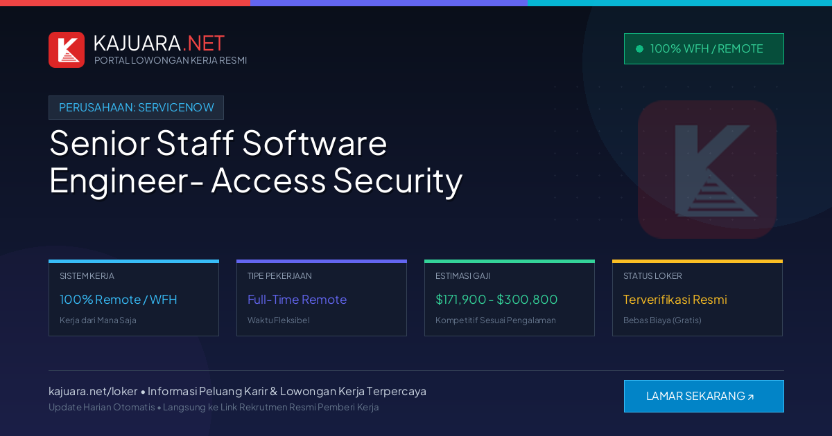 Lowongan Kerja Remote: Senior Staff Software Engineer- Access Security di ServiceNow