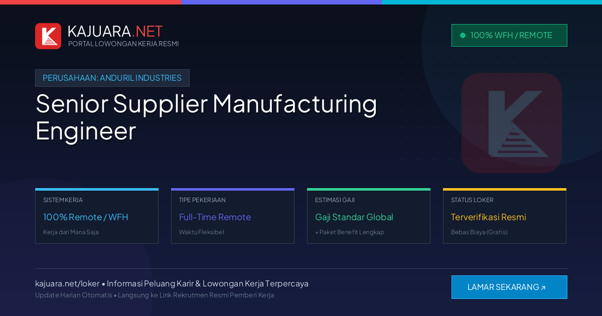 Lowongan Kerja Remote: Senior Supplier Manufacturing Engineer di Anduril Industries