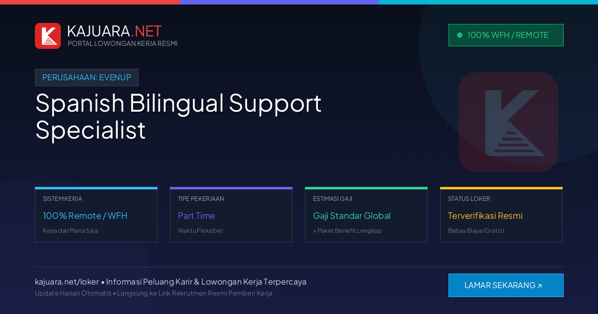 Lowongan Kerja Remote: Spanish Bilingual Support Specialist di EvenUp