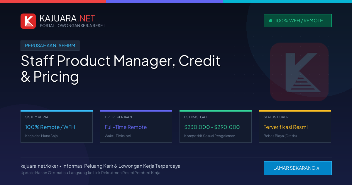 Lowongan Kerja Remote: Staff Product Manager, Credit & Pricing di Affirm