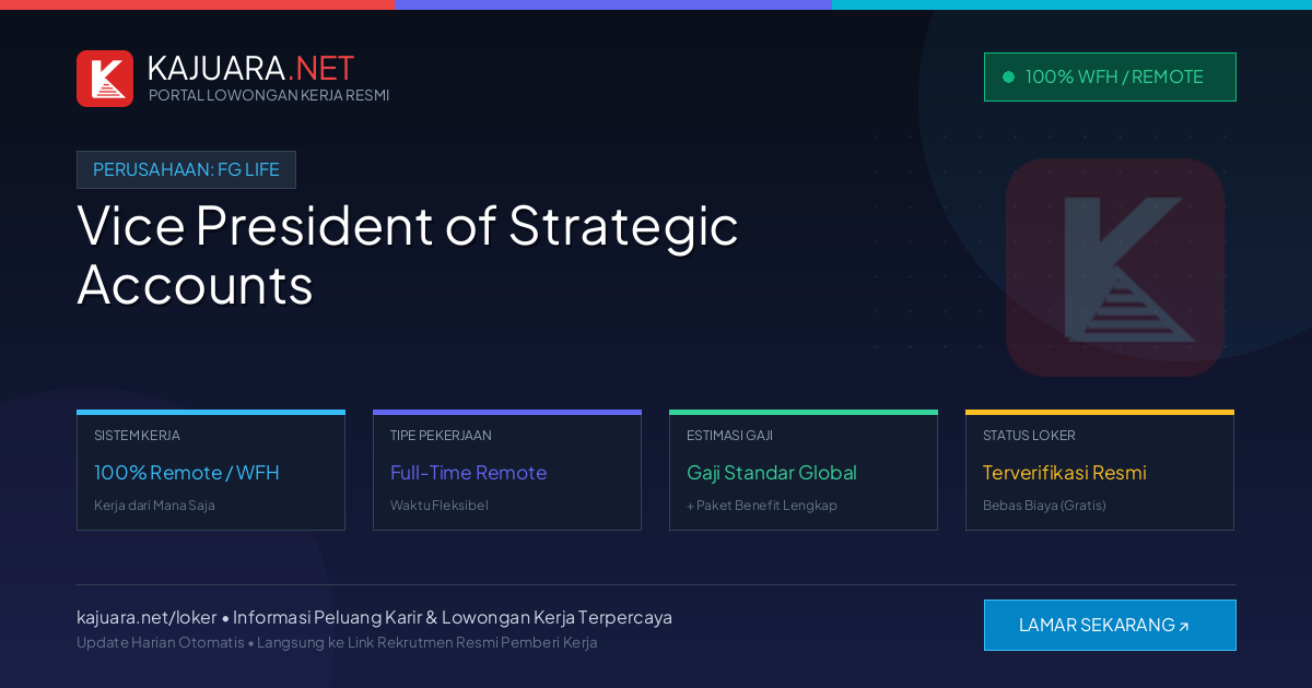 Lowongan Kerja Remote: Vice President of Strategic Accounts di Fg Life