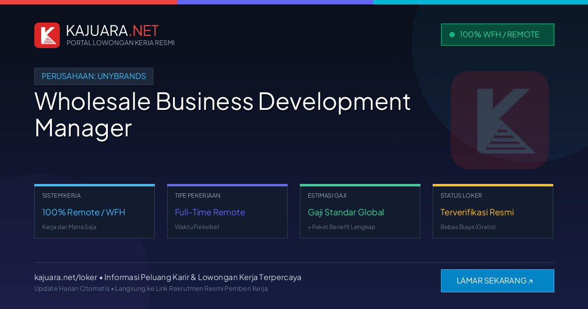 Lowongan Kerja Remote: Wholesale Business Development Manager di unybrands