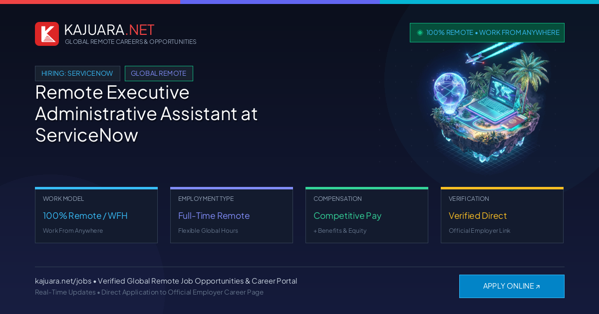 Remote Executive Administrative Assistant at ServiceNow - Work From Home