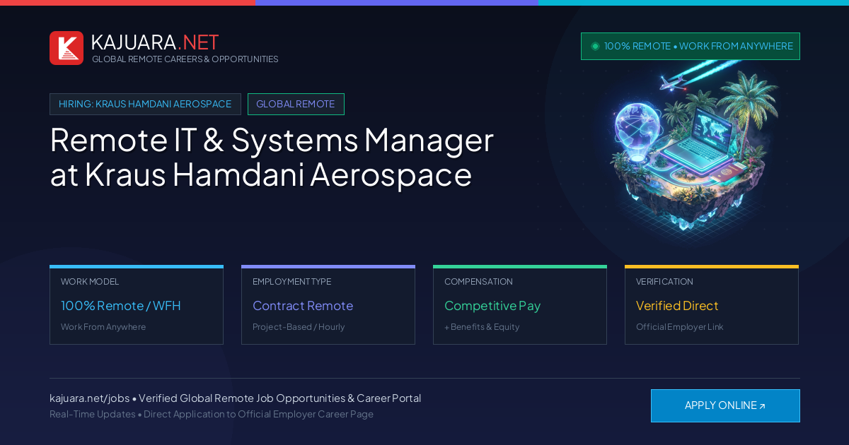 Remote IT & Systems Manager at Kraus Hamdani Aerospace - Work From Home