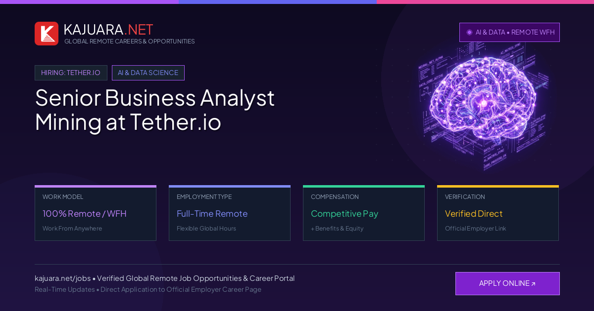 Senior Business Analyst Mining at Tether.io (100% Remote WFH)